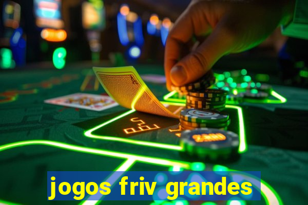 jogos friv grandes